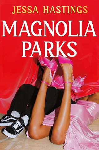 Jessa Hastings - Magnolia Parks (Book 1)