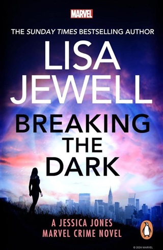 Lisa Jewell - Breaking The Dark (Marvel Crimes Series, Book 1)
