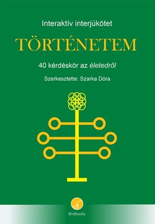  - Trtnetem - Interaktv Interjktet: 40 Krdskr Az letedrl