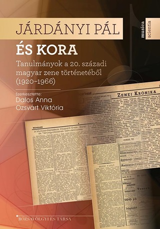  - Jrdnyi Pl s Kora - Tanulmnyok A 20. Szzadi Magyar Zene Trtnetbl (1920