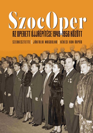  - Szocoper - Az Operett jjptse 1949-1956 Kztt