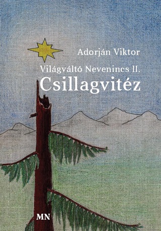 Adorjn Viktor - Vilgvlt Nevenincs Ii. Csillagvitz