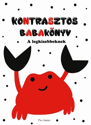 Sipos Anna - Kontrasztos Babaknyv A Legkisebbeknek