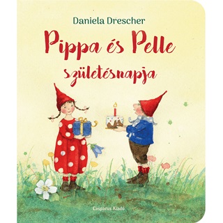 Daniela Drescher - Pippa s Pelle Szletsnapja