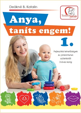 Dekn B. Katalin - Anya, Tants Engem! 1. (2. Kiads)