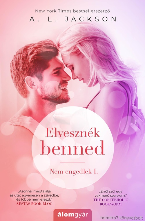 A. L . Jackson - Elvesznk Benned - Nem Engedlek 1.