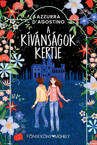 Azzurra DAgostino - A Kvnsgok Kertje