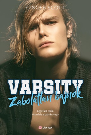 Ginger Scott - Varsity-Zaboltlan Bajnok