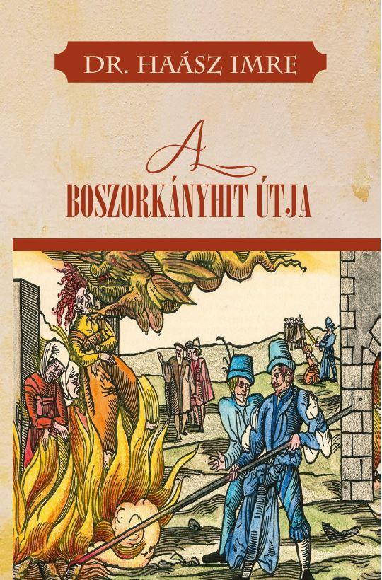 Dr. Hasz Imre - A Boszorknyhit tja