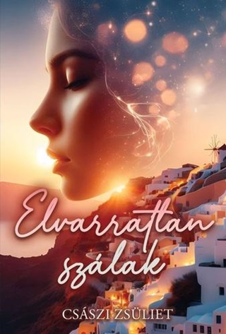 Csszi Zsliet - Elvarratlan Szlak
