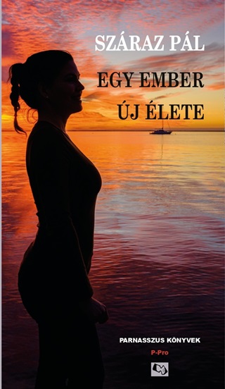 Szraz Pl - Egy Ember j lete