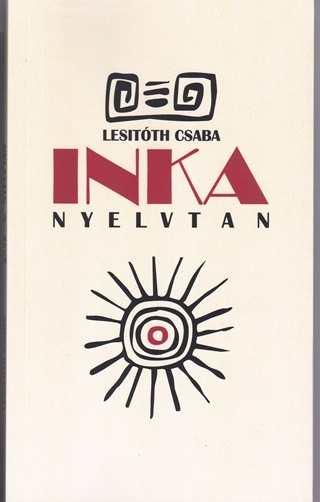 Lesitth Csaba - Inka Nyelvtan