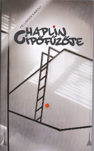 Fellinger Kroly - Chaplin Cipfzje