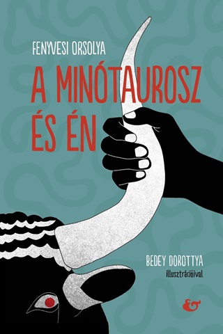 Fenyvesi Orsolya - A Mintaurosz s n