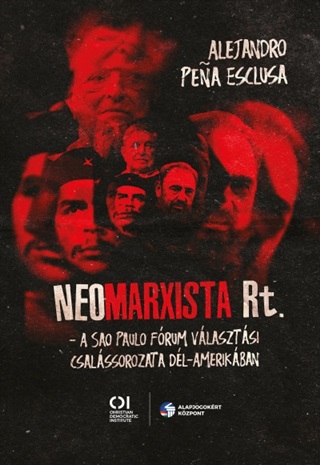 Alejandro Pena Esclusa - Neomarxista Rt. - A Sao Paulo Frum Vlasztsi Csalssorozata Dl-Amerikban