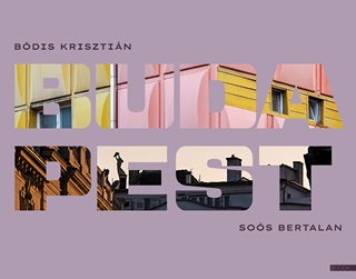 Sos Bertalan Bdis Krisztin - Budapest (Album)