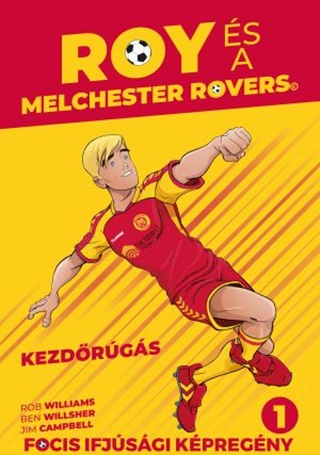Rob Williams - Roy s A Melchester Rovers - Kezdrgs