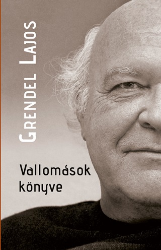 Grendel Lajos - Vallomsok Knyve