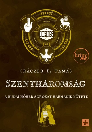 Grczer L. Tams - Szenthromsg - A Budai Hhr Sorozat Harmadik Ktetete