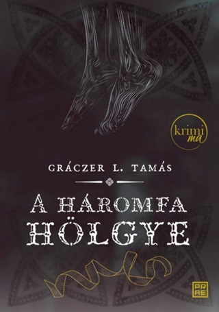 Grczer L. Tams - A Hromfa Hlgye (Msodik Kiads)