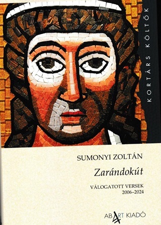 Sumonyi Zoltn - Zarndokt - Vlogatott Versek 2006-2024