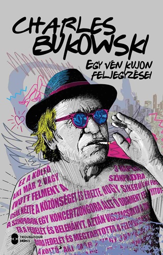 Charles Bukowski - Egy Vn Kujon Feljegyzsei