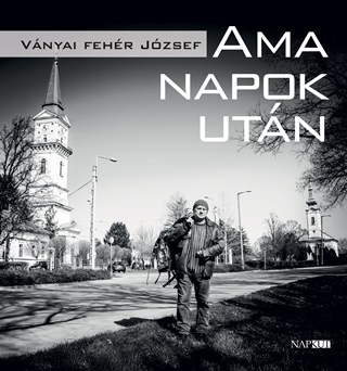 Vnyai Fehr Jzsef - Ama Napok Utn