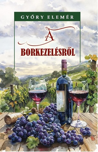 Gyry Elemr - A Borkezelsrl