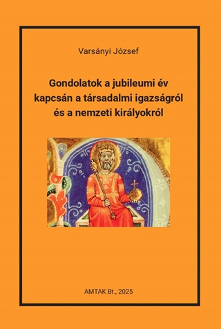 Varsnyi Jzsef - Gondolatok A Jubileumi v Kapcsn A Trsadalmi Igazsgrl ...