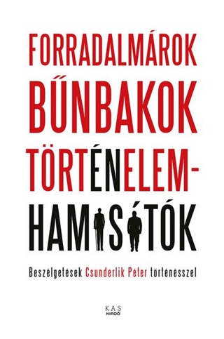  - Forradalmrok, Bnbakok, Trtnelemhamistk