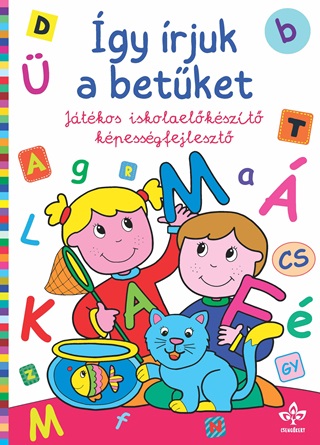  - gy rjuk A Betket - Jtkos Iskolaelkszt Kpessgfejleszt
