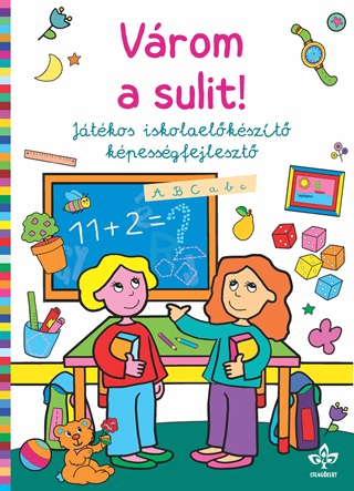  - Vrom A Sulit! - Jtkos Iskolaelkszt Kpessgfejleszt