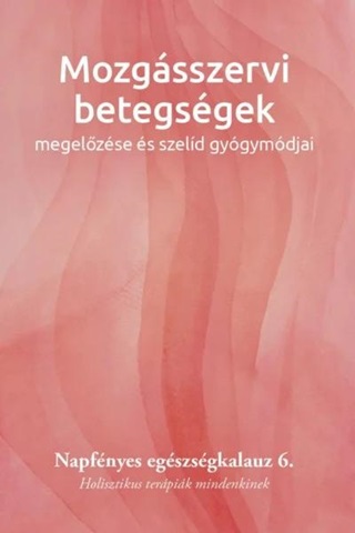 Napfnyes Gygykzpont - Mozgsszervi Betegsgek Megelzse s Szeld Gygymdjai  6