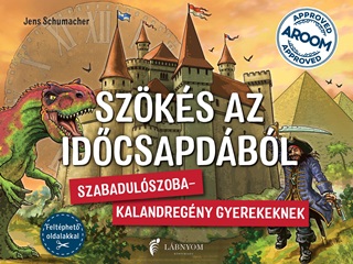 Jens Schumacher - Szks Az Idcsapdbl - Szabadulszoba-Kalandregny Gyerekeknek!