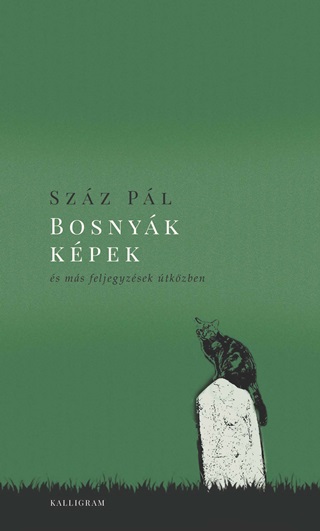 Szz Pl - Bosnyk Kpek s Ms Feljegyzsek tkzben