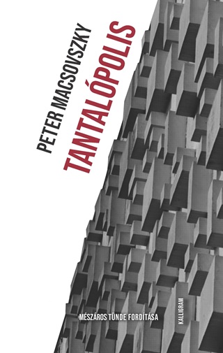 Peter Macsovszky - Tantalpolis