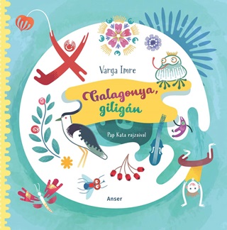 Varga Imre - Galagonya, Gilign