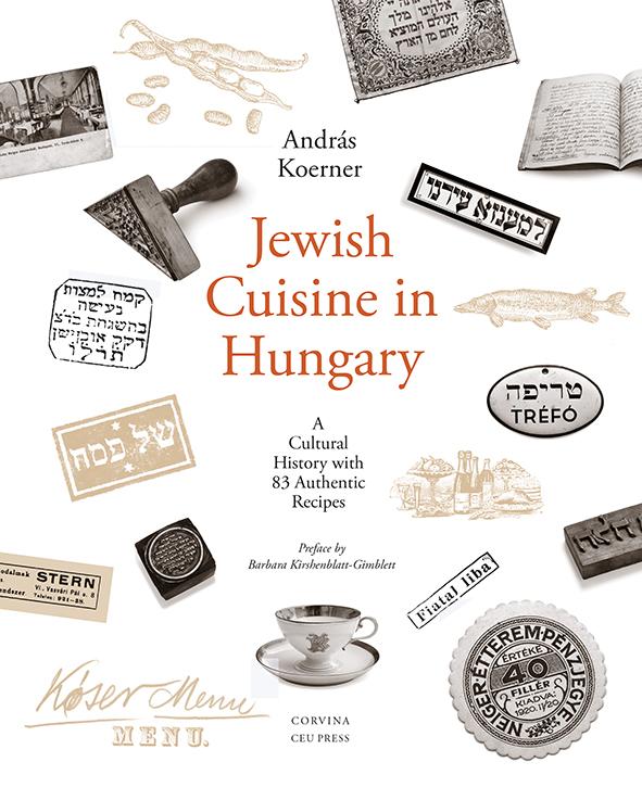 Koerner Andrs - Jewish Cuisine In Hungary - (A Magyar Zsid Konyha)
