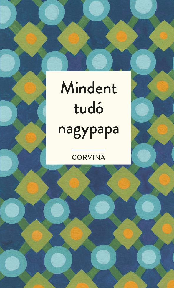  - Mindent Tud Nagypapa