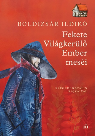 Boldizsr Ildik - Fekete Vilgkerl Ember Mesi