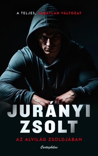 Jurnyi Zsolt - Az Alvilg Zsoldjban - Teljes Vgatlan  Vltozat