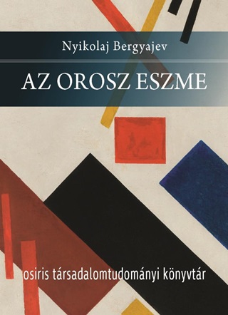 Nyikolaj Bergyajev - Az Orosz Eszme