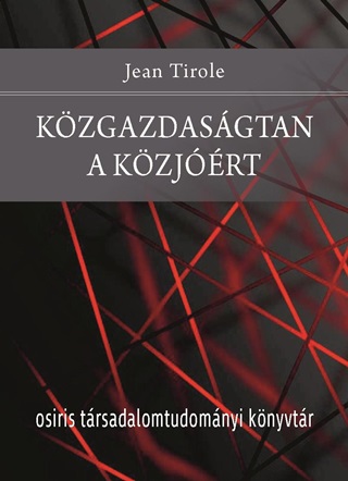 Jean Tirole - Kzgazdasgtan A Kzjrt