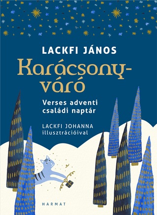 Lackfi Jnos - Karcsonyvr - Verses Adventi Csaldi Naptr