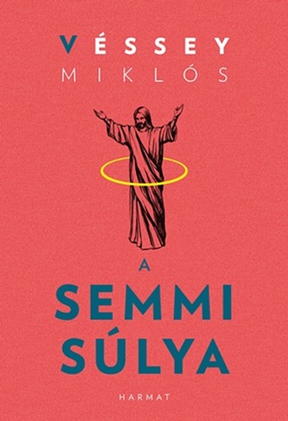 Vssey Mikls - A Semmi Slya