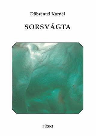Dbrentei Kornl - Sorsvgta
