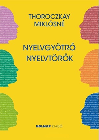 Thoroczkay Miklsn - Nyelvgytr Nyelvtrk