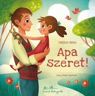 Farkas Nra - Apa Szeret!