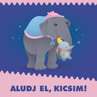  - Disney Baby - Aludj El, Kicsim! - Zrgs Textilknyv