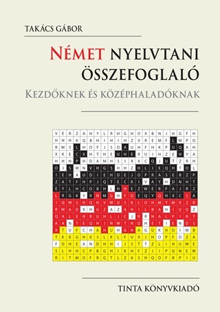 Takcs Gbor - Nmet Nyelvtani sszefoglal - Kezdknek s Kzphaladknak